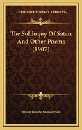 The Soliloquy of Satan and Other Poems (1907)