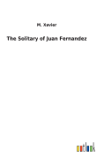 The Solitary of Juan Fernandez