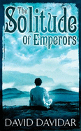 The Solitude of Emperors