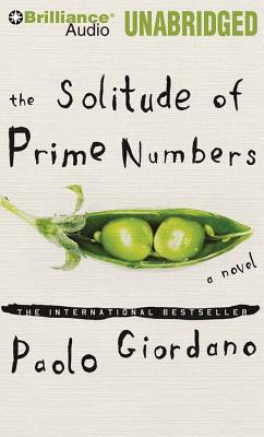 The Solitude of Prime Numbers - Giordano, Paolo, and Daniels, Luke (Read by)
