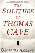 The Solitude of Thomas Cave