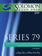 The Solomon Exam Prep Guide: Series 79 - Finra Investment Banking Representative Qualification Examination
