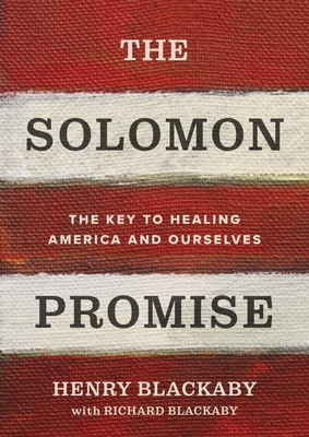 The Solomon Promise: The Key to Healing America and Ourselves - Blackaby, Henry