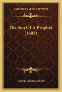 The Son of a Prophet (1893)
