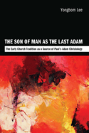 The Son of Man as the Last Adam