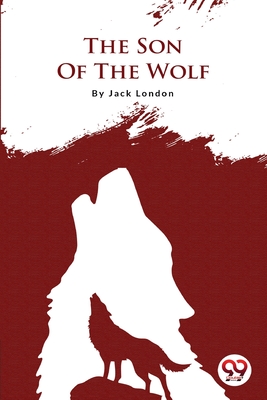 The Son Of The Wolf - London, Jack