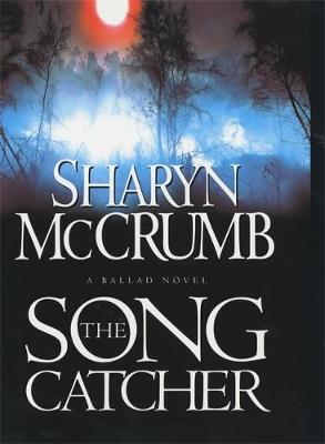 The Song Catcher - McCrumb, Sharyn