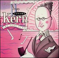 The Song Is You: Capitol Sings Jerome Kern - Various Artists