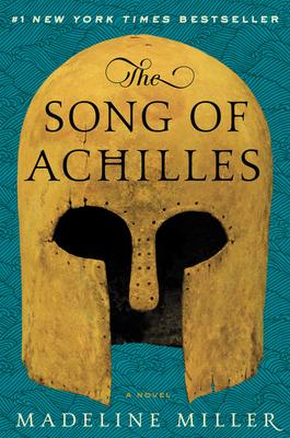 The Song of Achilles - Miller, Madeline