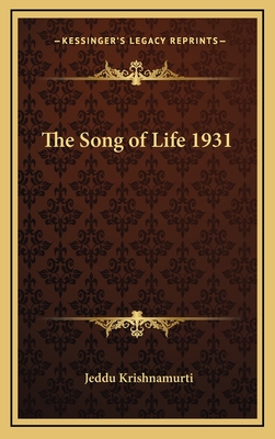 The Song of Life 1931 - Krishnamurti, Jeddu