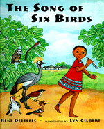 The Song of Six Birds - Deetlefs, Rene, and Wasinger, Meredith Mundy (Editor)