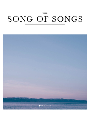 The Song of Songs (Hc, Nlt) - Inc Alabaster Creative