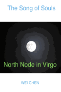 The Song of Souls North Node in Virgo