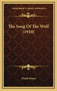 The Song of the Wolf (1910)