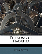 The song of Tiadatha