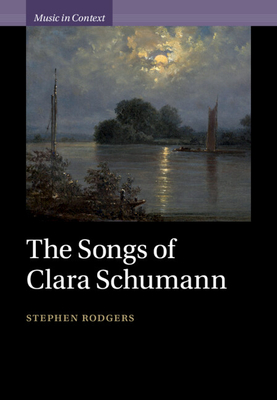 The Songs of Clara Schumann - Rodgers, Stephen