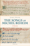 The Songs of Michel Beheim: A Selection