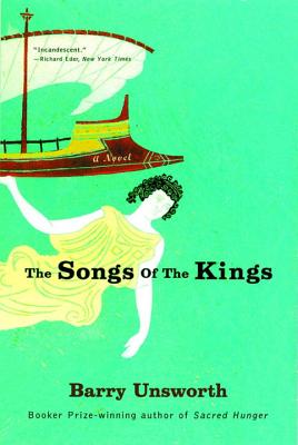 The Songs of the Kings - Unsworth, Barry