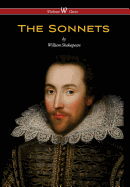 The Sonnets of William Shakespeare (Wisehouse Classics Edition)