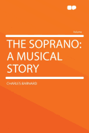 The Soprano: A Musical Story