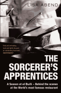 The Sorcerer's Apprentices: A Season at El Bulli