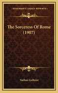 The Sorceress of Rome (1907)