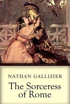 The Sorceress of Rome: Illustrated - Gallizier, Nathan