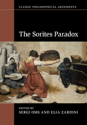 The Sorites Paradox - Oms, Sergi (Editor), and Zardini, Elia (Editor)