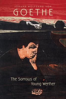 The Sorrows of Young Werther - Boylan, R D (Translated by), and Dole, Nathen Haskell (Editor), and Diederichsen, Mark (Editor)