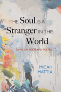 The Soul Is a Stranger in This World