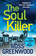 The Soul Killer: A gritty, heart-pounding crime thriller