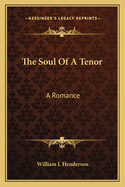 The Soul of a Tenor: A Romance
