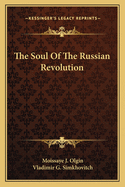 The Soul Of The Russian Revolution