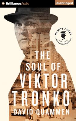 The Soul of Viktor Tronko - Quammen, David, and Pearl, Nancy (Introduction by)