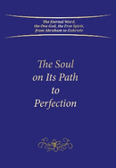 The Soul on Its Path to Perfection