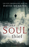 The Soul Thief: The Gypsy Dreamwalker. Book One