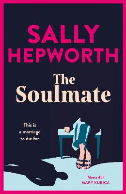 The Soulmate: the brand new addictive psychological suspense thriller from the international bestselling author for 2023 - Hepworth, Sally