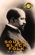 The Souls of Black Folk (Deluxe Library Edition)