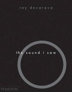 The Sound I Saw