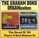 The Sound of 65/There's a Bond Between Us - The Graham Bond Organization