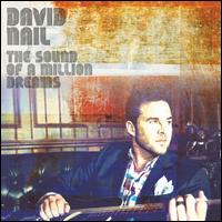 The Sound of a Million Dreams - David Nail