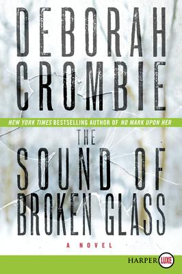 The Sound of Broken Glass - Crombie, Deborah