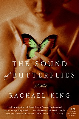 The Sound of Butterflies - King, Rachael