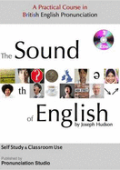 The Sound of English: A Practical Course in British English Pronunciation - Hudson, Joseph