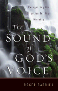 The Sound of God's Voice: Recognizing His Direction for Your Ministry