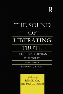 The Sound of Liberating Truth - Ingram, Paul, and King, Sallie B.