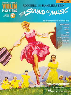 The Sound of Music: Violin Play-Along Volume 56 - Rodgers, Richard (Composer), and Hammerstein, Oscar, II (Composer)