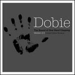 The Sound of One Hand Clapping Version 2.5 - Dobie