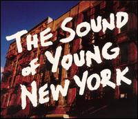 The Sound of Young New York - Various Artists