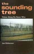 The Sounding Tree: Voices Along the Razor Wire